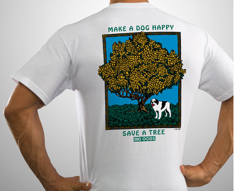 Purchase Big Dog Tee and they will donate 50% to American Forest Foundation!