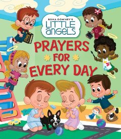 Roma Downey’s Little Angels Prayers for Every Day Review and Giveaway! Ends 3/19/13
