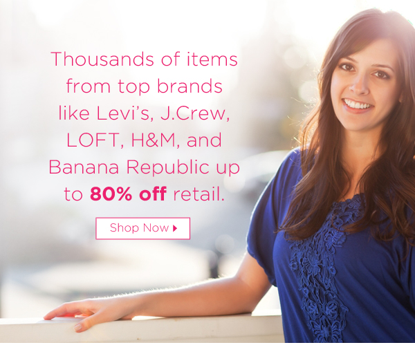 Up to 80% off Name Brands for Women with ThredUp! H&M, Banana Republic, The Loft and more for under $20!