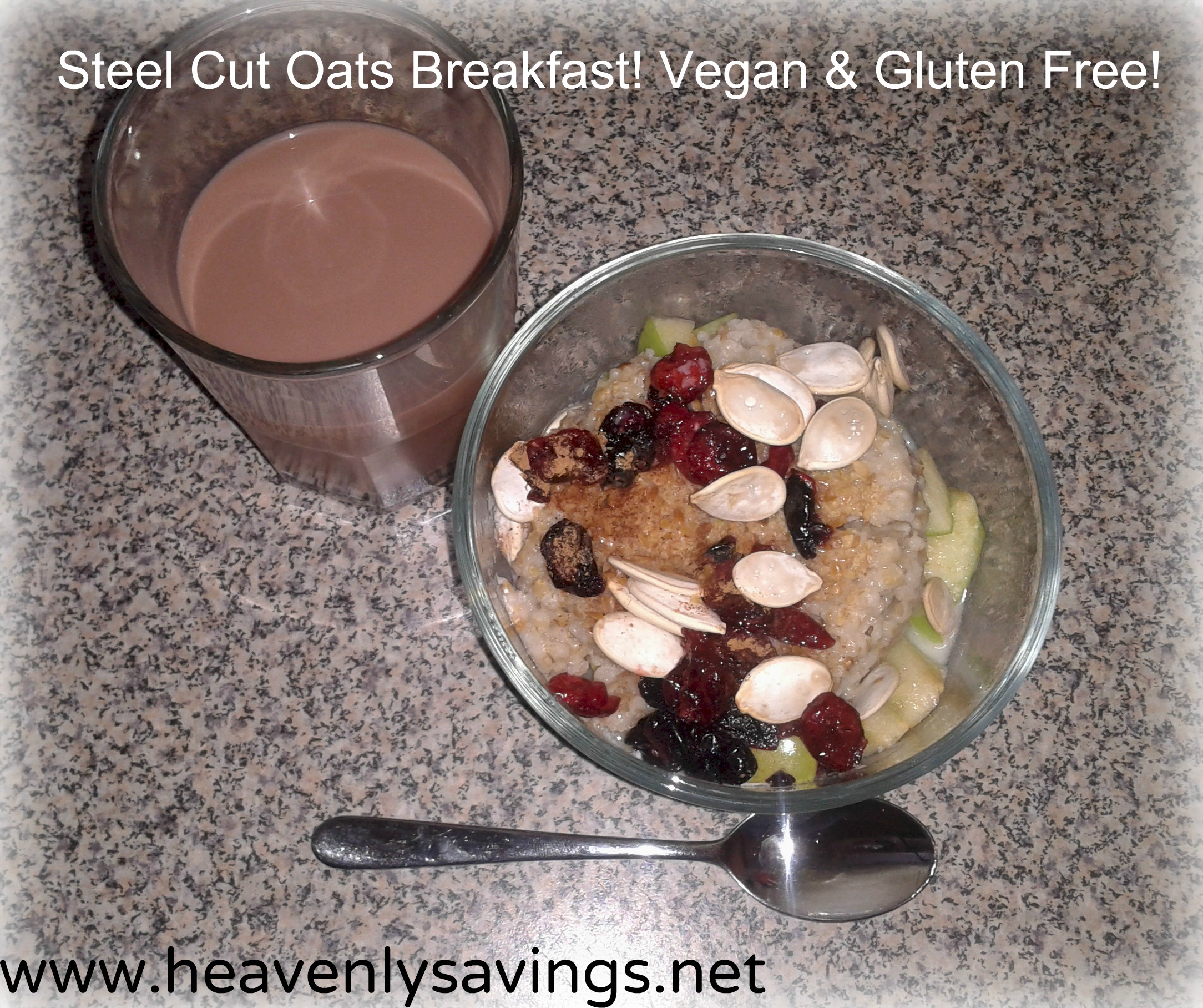 Steel Cut Oats Breakfast~ Gluten Free & Vegan~ My Favorite Breakfast!