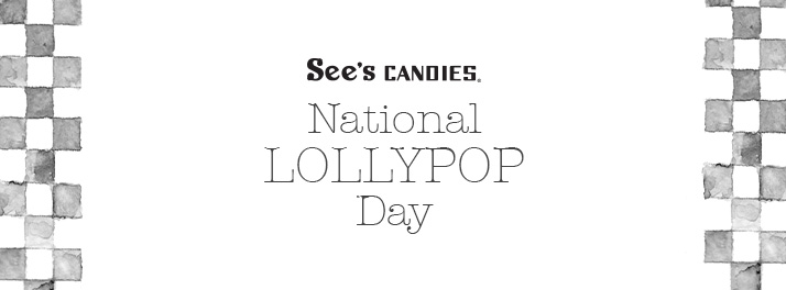 Free Lollypop at See’s Candies National Lollypop Day! 7/20/13!