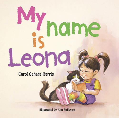My Name is Leona By Carol Gahara Harris