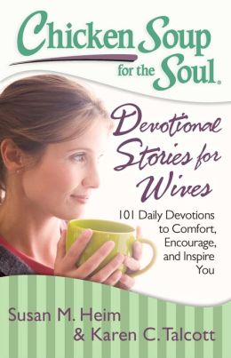 Chicken Soup for the Soul Devotional Stories for Wives Review and Giveaway Ends 11/23/13!