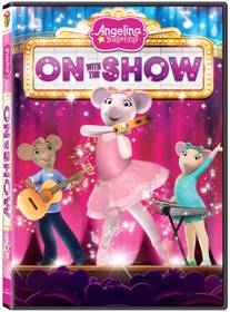 Angelina Ballerina – On With The Show DVD Review & Giveaway! Ends 4/09/14!