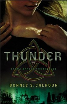 Thunder – Stone Braide Chronicles – Bonnie S. Calhoun Review & Giveaway!