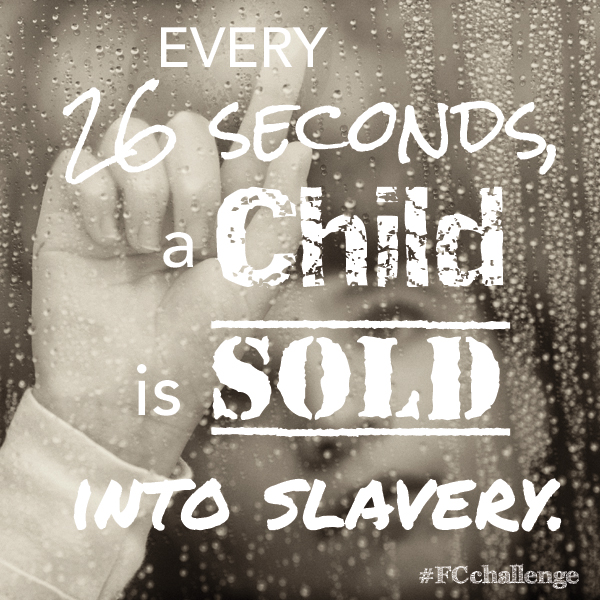 Donate To Help Those Stuck in Human Trafficking #FCchallenge