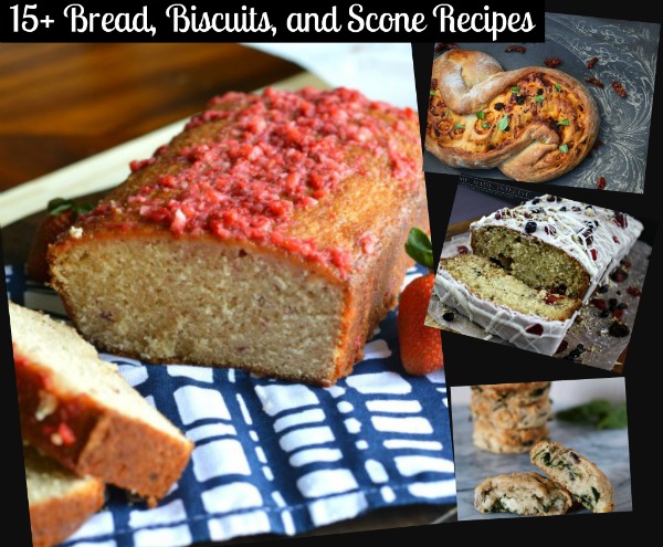 15+ Bread, Biscuits, and Scone Recipes